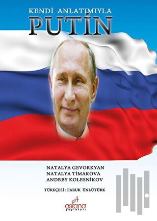 Kendi Anlatımıyla Putin