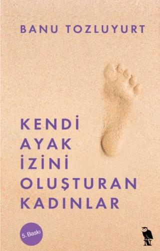 Kendi Ayak İzini Oluşturan Kadınlar