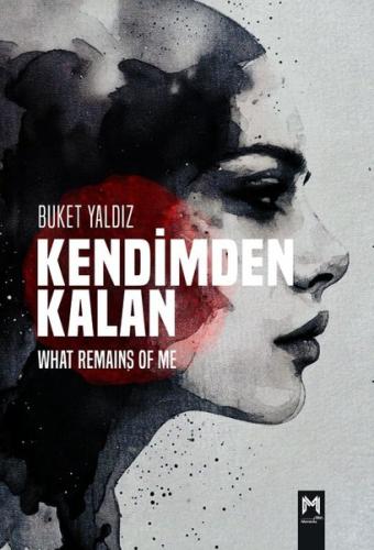 Kendimden Kalan - What Remainsof Me