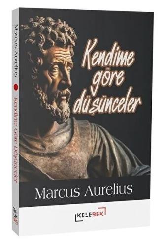 Kendime Göre Düşünceler | Kitap Ambarı