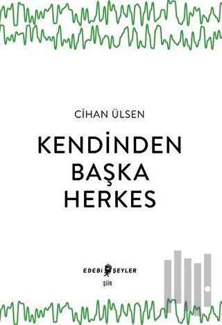 Kendinden Başka Herkes
