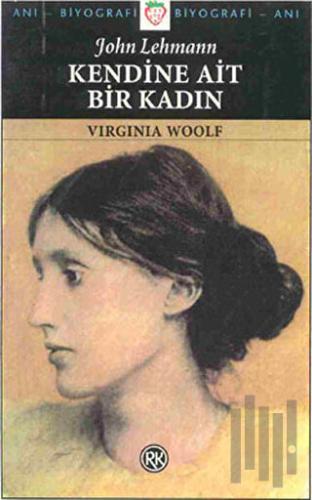 Kendine Ait Bir Kadın Virginia Woolf