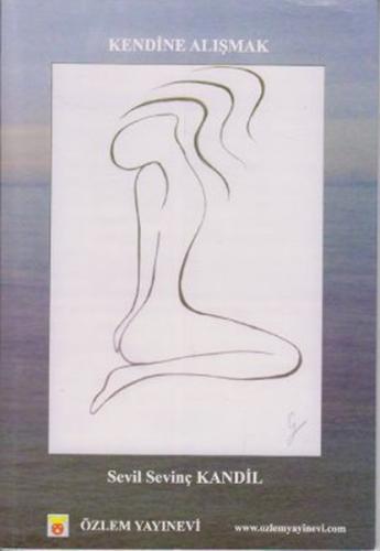 Kendine Alışmak