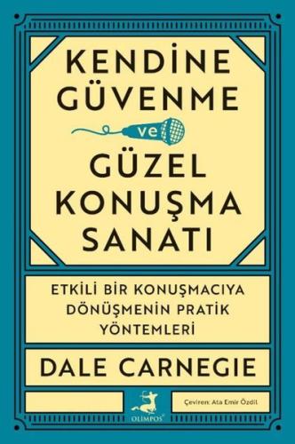 Kendine Güvenme Güzel Konuşma Sanatı - Etkili Bir Konuşmacıya Dönüşmen