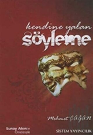 Kendine Yalan Söyleme