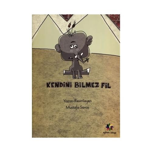 Kendini Bilmez Fil | Kitap Ambarı