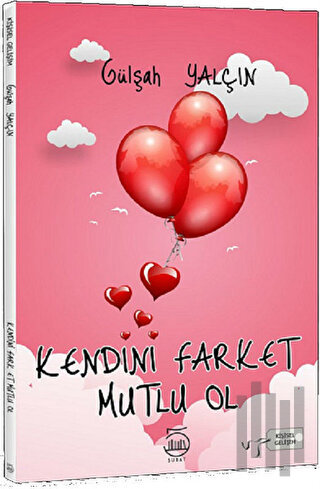 Kendini Farket Mutlu Ol