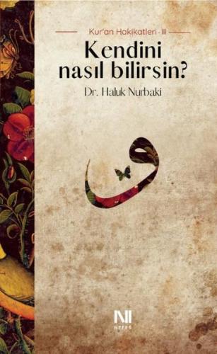Kendini Nasıl Bilirsin? Kur'an Hakikatleri 3 | Kitap Ambarı