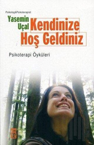 Kendinize Hoş Geldiniz