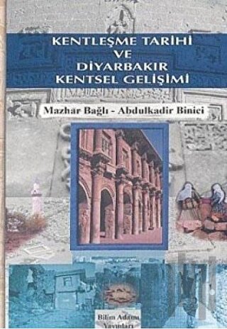 Kentleşme Tarihi ve Diyarbakır Kentsel Gelişimi | Kitap Ambarı