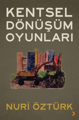 Kentsel Dönüşüm Oyunları