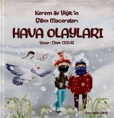 Kerem İle Yiğit'in Bilim Maceraları  -  Hava Olayları