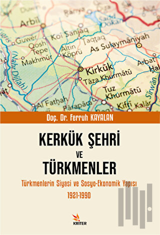 Kerkük Şehri ve Türkmenler | Kitap Ambarı
