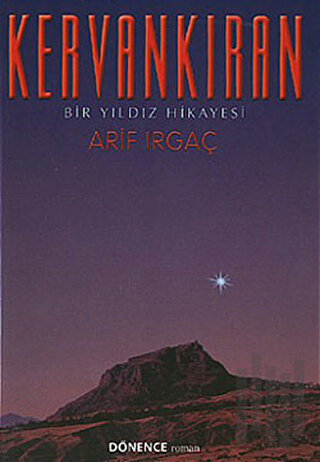 Kervankıran-Bir Yıldız Hikayesi