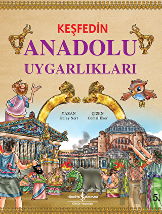 Keşfedin Anadolu Uygarlıkları (Ciltli) | Kitap Ambarı