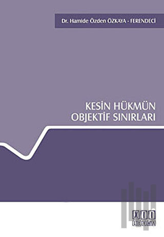 Kesin Hükmün Objektif Sınırları