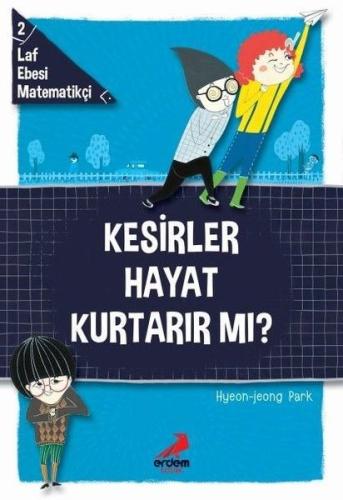 Kesirler Hayat Kurtarır Mı? - Laf Ebesi MAtematikçi - 2 | Kitap Ambarı
