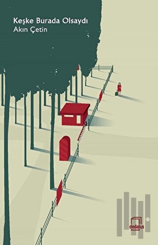 Keşke Burada Olsaydı