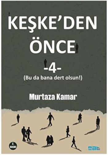 Keşke'den Önce - 4 | Kitap Ambarı
