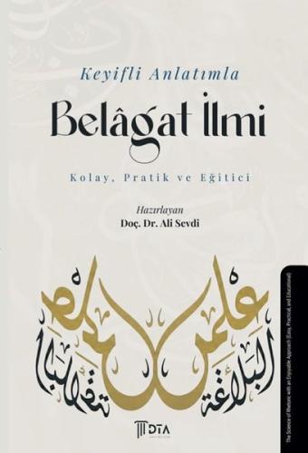Keyifli Anlatımla Belagat İlmi - Kolay Pratik ve Eğitici | Kitap Ambar