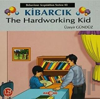 Kibarcık The Hardworking Kid | Kitap Ambarı