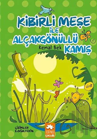 Kibirli Meşe ile Alçakgönüllü Kamış