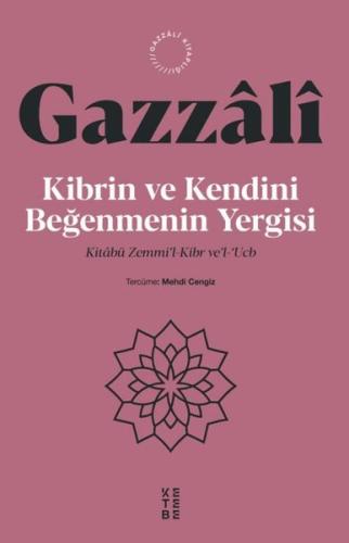Kibrin ve Kendini Beğenmenin Yergisi - Kitabü Zemmi'l Kibr Ve'l Ucb | 