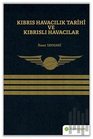 Kıbrıs Havacılık Tarihi ve Kıbrıslı Havacılar | Kitap Ambarı