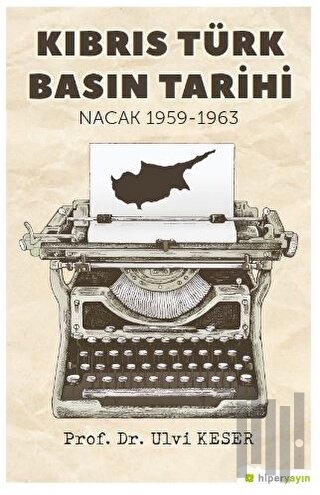Kıbrıs Türk Basın Tarihi Nacak 1959-1963