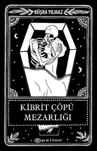 Kibrit Çöpü Mezarlığı (Ciltli) | Kitap Ambarı
