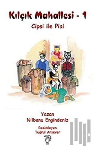 Kılçık Mahallesi 1 - Cipsi ile Pisi