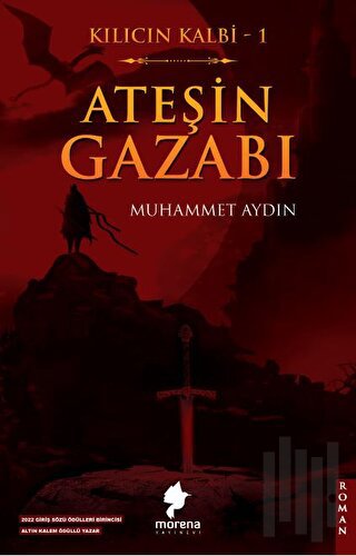 Kılıcın Kalbi 1 - Ateşin Gazabı | Kitap Ambarı