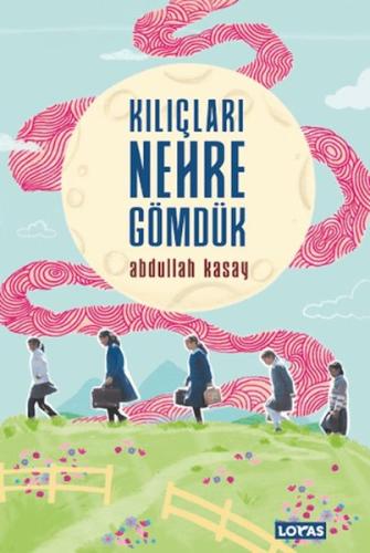 Kılıçları Nehre Gömdük | Kitap Ambarı