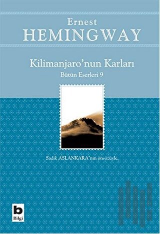 Kilimanjaro’nun Karları Bütün Eserleri: 9 | Kitap Ambarı
