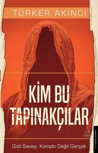 Kim Bu Tapınakçılar - Gizli Savaş: Komplo Değil Gerçek | Kitap Ambarı