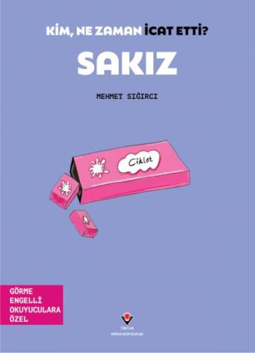 Kim, Ne Zaman İcat Etti? Sakız | Kitap Ambarı