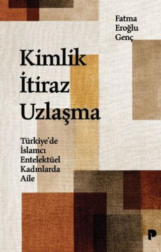 Kimlik İtiraz Uzlaşma | Kitap Ambarı