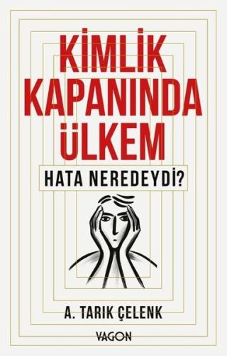 Kimlik Kapanında Ülkem - Hata Neredeydi? | Kitap Ambarı