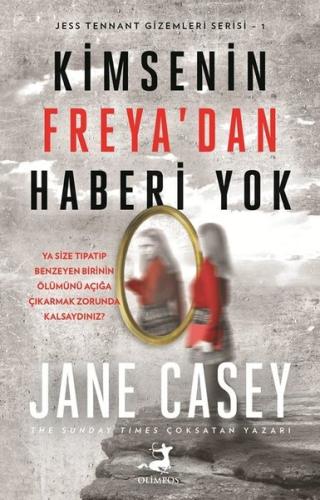 Kimsenin Freya'dan Haberi Yok