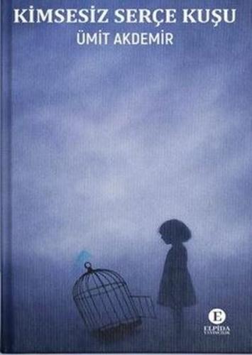 Kimsesiz Serçe Kuşu