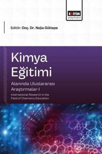 Kimya Eğitimi Alanında Uluslararası Araştırmalar 1
