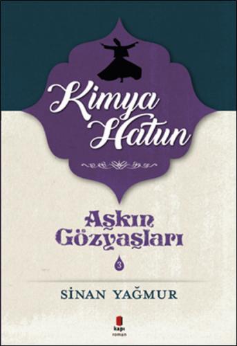 Kimya Hatun-Aşkın Gözyaşları 3