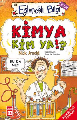Kimya Kim Ya!? Eğlenceli Bilgi - 55 | Kitap Ambarı