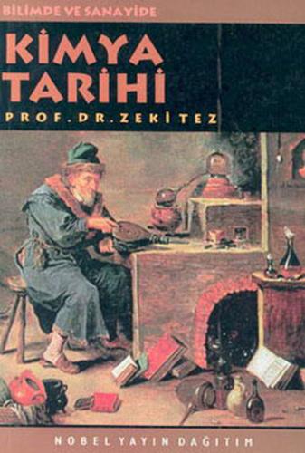 Bilimde ve Sanayide Kimya Tarihi | Kitap Ambarı