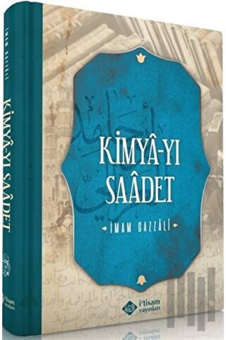 Kimya-yı Saadet (Ciltli) | Kitap Ambarı