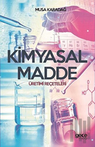 Kimyasal Madde Üretimi Reçeteleri