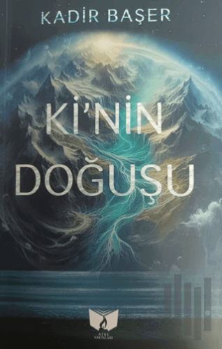 Ki'nin Doğuşu