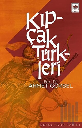 Kıpçak Türkleri Siyasi ve Dini Tarihi | Kitap Ambarı