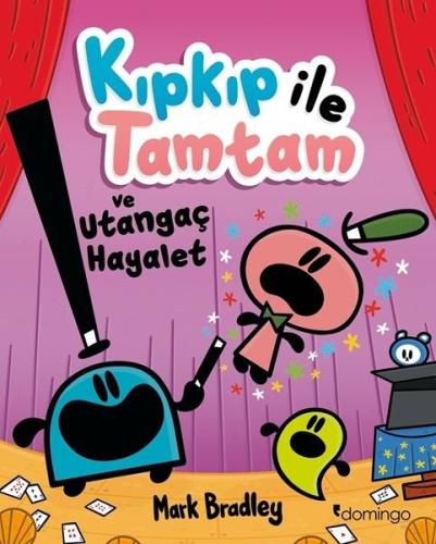 Kıpkıp İle Tamtam ve Utangaç Hayalet - 3 | Kitap Ambarı