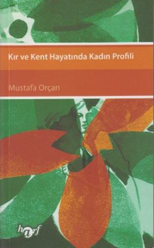 Kır ve Kent Hayatında Kadın Profili | Kitap Ambarı